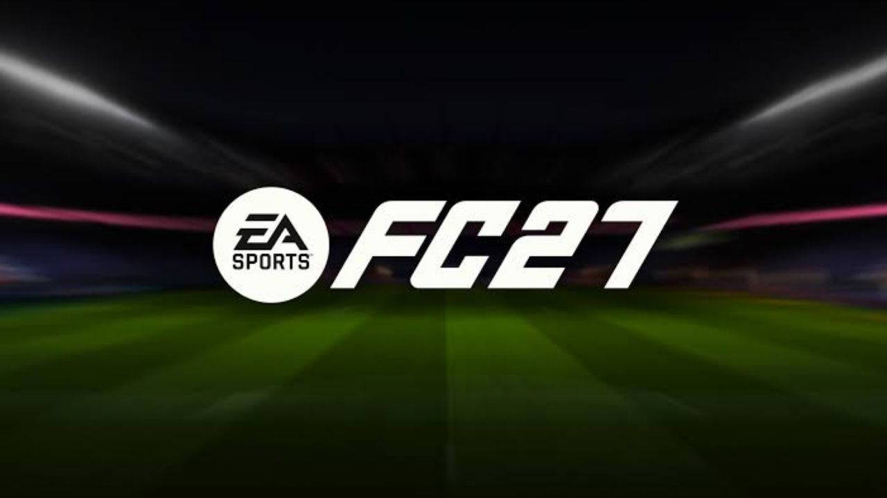 EA Sports FC 27 ne zaman çıkıyor?