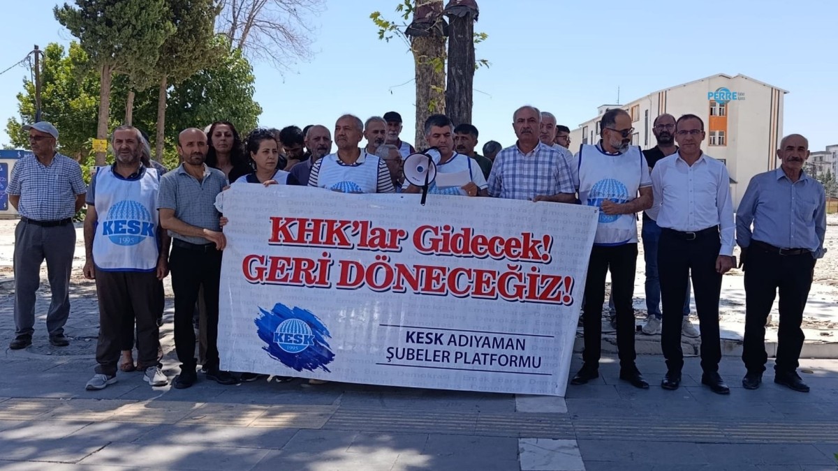 KESK Adıyaman’dan KHK açıklaması: ‘Gözaltılar bizi yıldıramaz, baskılar bizi susturamaz’