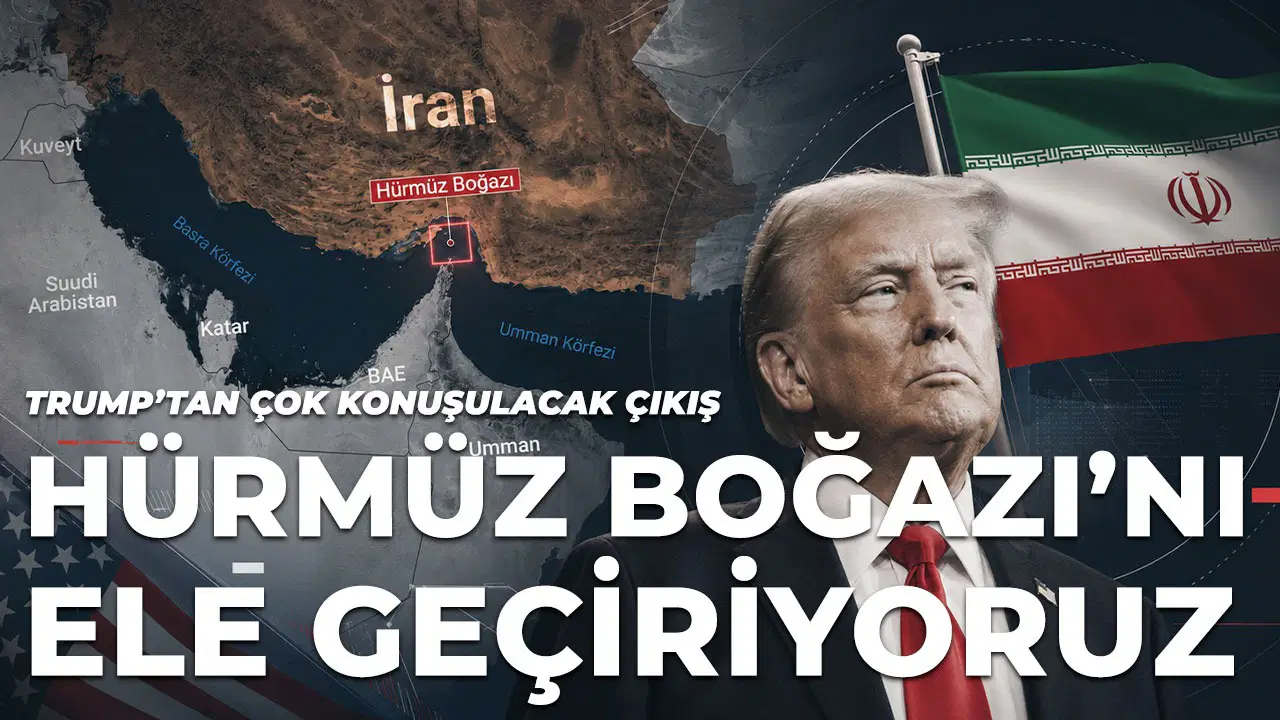 Trump’tan Hürmüz Boğazı çıkışı: ABD ele geçirecek, karşılığında para alacak