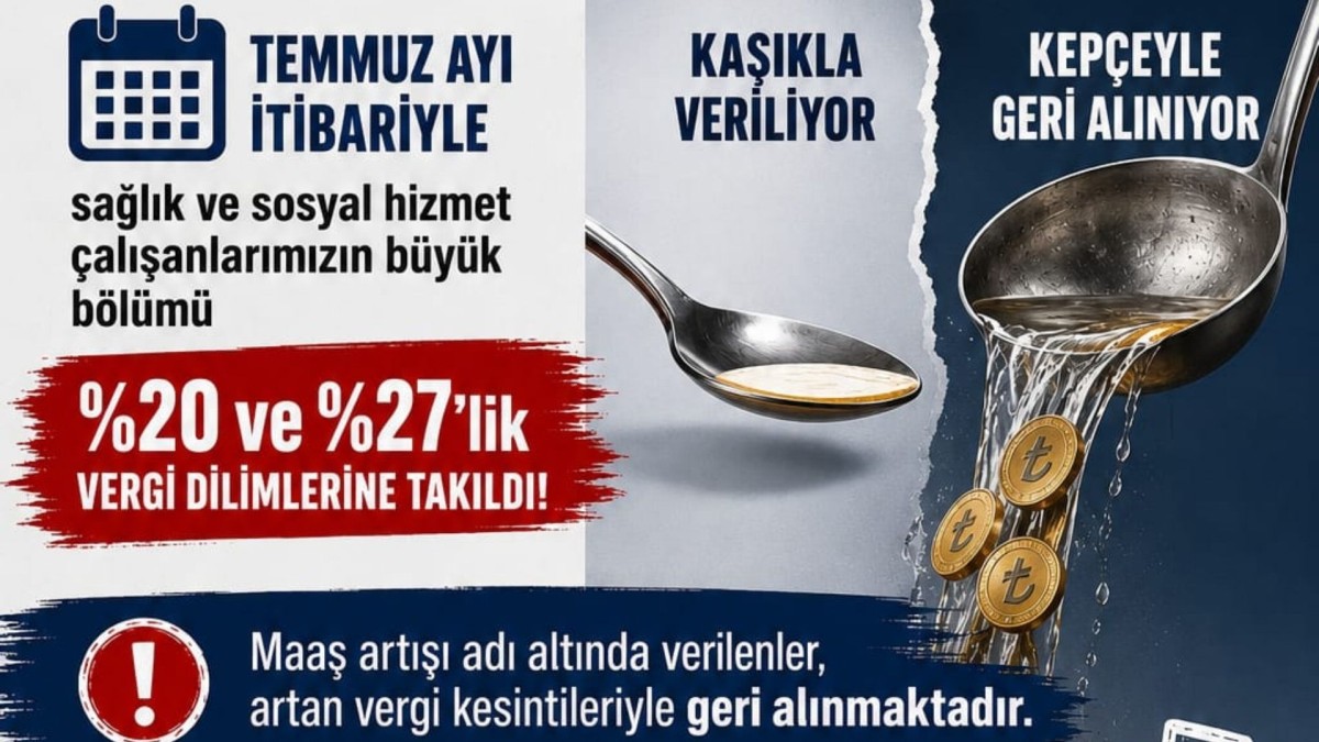 Türk Sağlık-Sen Şube Başkanı Karakuş: Kaşıkla verip kepçeyle almak kabul edilemez