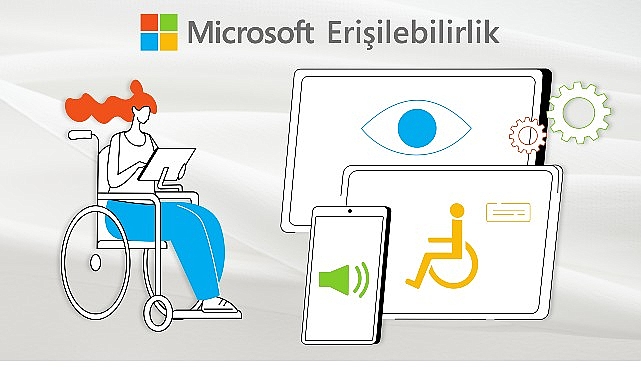 Yapay Zeka ile Engeller Kalkıyor: Microsoft Türkiye’den Kapsayıcı Gelecek Hamlesi!